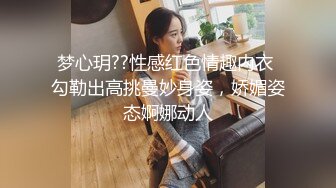 公司中年男领导带前台新来实习的大学兼职美女酒店开房,看见嫩逼忍不住用手抠,女上位干的奶子乱晃又扶着屁股后插.国语