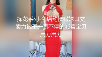 日韩情侣自拍 极品美女，颜值在线，口活一流，倾国倾城，太美了！