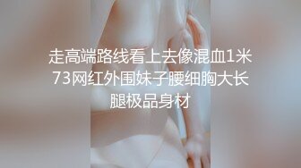 00后女友七夕宿舍足交大戏