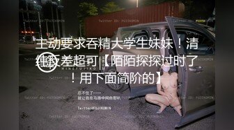 【歌厅探花】KTV连续叫几个公主，漂亮小姐姐苗条可人，摁倒狂插太刺激，穴紧水多爽翻天