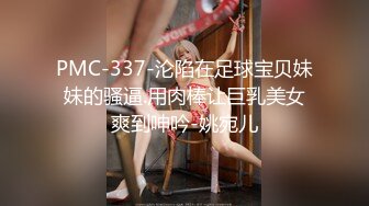 二狗全球探花肌肉小哥代班约个挺嫩妹子，舔弄调情扣逼搞半天硬不起，换猥琐胖男上猛操内射