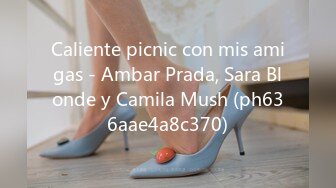 Caliente picnic con mis amigas - Ambar Prada, Sara Blonde y Camila Mush (ph636aae4a8c370)