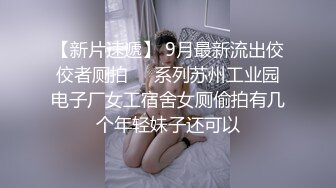 高考完的女友，终于可以好好放松解放了！带回家里锁上门，掏出鸡巴教她含住，舒服的很！