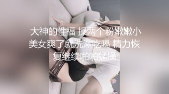 路边公厕一路跟踪偷拍极品美女的小嫩鲍