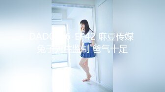 全网最淫乱~调教玩弄~5月合集【性奴】深喉自慰~大屌啪啪狂操【17V】 (17)