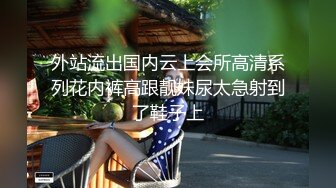 寻花偷拍系列-男主3500约操身材苗窕的洋装美女…