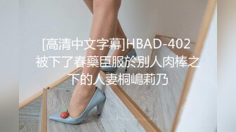 00后甜美嫩妹  完美身材腰细胸大 隔着内裤揉穴摸胸  骑乘抽插猛操晃动大奶子