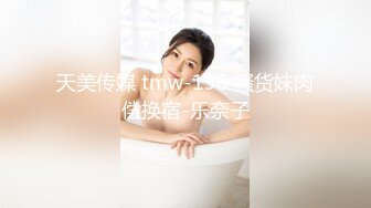 难得的高质 稀缺资源 强推！浙江真实夫妻淫乱纪实，1月集合P2！172CM高挑的长腿漂亮人妻，还要大胸脯，射了一肚子精液