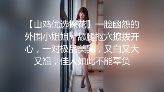 一线臀模模特小青青露脸精彩大秀，黑丝高跟情趣内衣完美诱惑，高颜值好身材道具玩弄骚逼，听呻吟就想干她