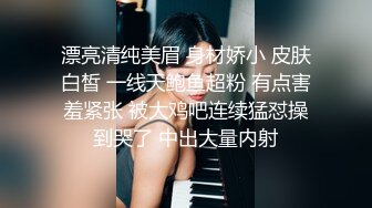 新人探花小海哥真实约炮良家女孩半推半就无套做爱，干爽了任你摆布~