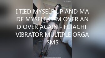 I TIED MYSELF UP AND MADE MYSELF CUM OVER AND OVER AGAIN - HITACHI VIBRATOR MULTIPLE ORGASMS